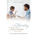 When Ministry and Marriage Collide: Honest Conversations on Thriving through Conflict