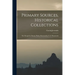 Primary Sources, Historical Collections: The Mongols in Russia, With a Foreword by T. S. Wentworth