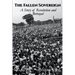 The Fallen Sovereign: A Story of Revolution and Betrayal