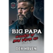 Big Papa: Wolves of Iron Valor MC Book 4