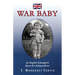 War Baby: An English Schoolgirl's Quest for Independence