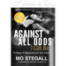 Against All Odds I Can Be: 10 Steps To Revolutionize Your Destiny