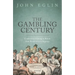 The Gambling Century: Commercial Gaming in Britain from Restoration to Regency