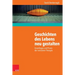 Geschichten Des Lebens Neu Gestalten: Grundlagen Und PRAXIS Der Narrativen Therapie