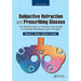 Subjective Refraction and Prescribing Glasses: The Number One (or Number Two) Guide to Practical Techniques and Principles, Third Edition