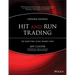Hit and Run Trading: The Short-Term Stock Traders' Bible
