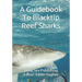 A Guidebook To Blacktip Reef Sharks