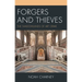 Forgers and Thieves: The Shadowlands of Art Crime