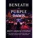 Beneath the Purple Dawn