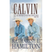 Calvin: The Brothers of Hastings Ranch Book Two