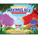 The Adventures of Maximus Rex: Maximus Rex Joins the Family