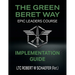 The Green Beret Way Implementation Guide