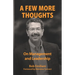 A Few More Thoughts: On Management and Leadership