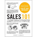 Sales 101: From Finding Leads and Closing Techniques to Retaining Customers and Growing Your Business, an Essential Primer on How to Sell