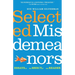 Selected Misdemeanors: Essays at the Mercy of the Reader