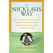 The Nicklaus Way: How to Apply Jack Nicklaus's Unique Course Strategies and Scoring Techniques to Your Own Game