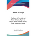 Candle By Night: The Story Of The Life And Times Of Kezia Payne De Pelchin, Texas Pioneer Teacher, Social Worker And Nurse