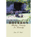 The Evolution of the Bourbon Whiskey Industry in Kentucky