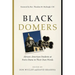 Black Domers: African-American Students at Notre Dame in Their Own Words