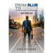 From Blue to White: Quit Your J.O.B.