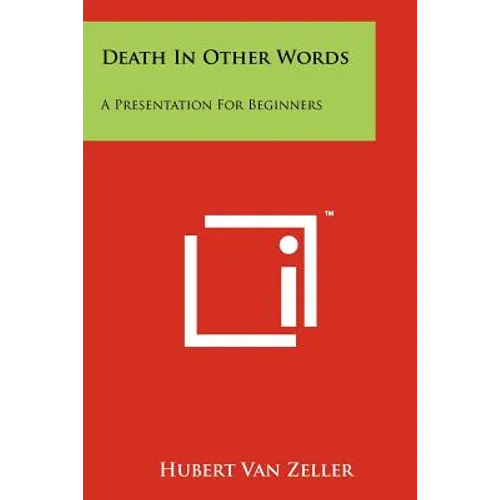 Death in Other Words: A Presentation for Beginners