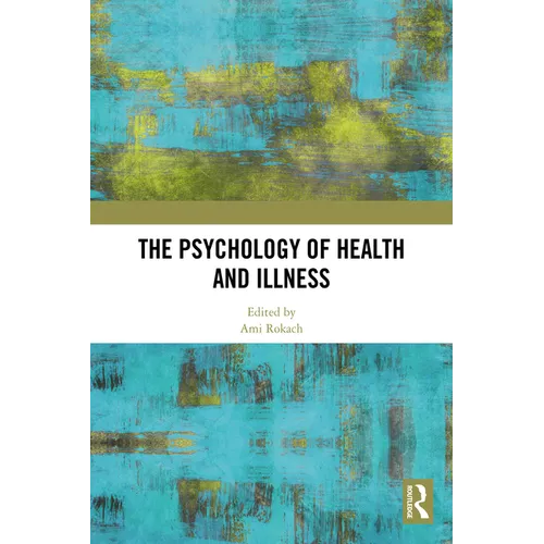 The Psychology of Health and Illness