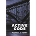 Active Gods