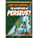 Can You Survive the Adventures of Perseus?: A Choose Your Path Book