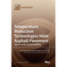 Temperature Reduction Technologies Meet Asphalt Pavement: Green and Sustainability