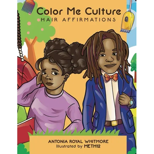 Color Me Culture: Hair Affirmations