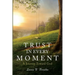 Trust in Every Moment: A Journey Toward God