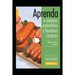 Aprenda a elaborar embutidos y fiambres caseros: Colección conocer y aprender