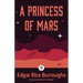 A Princess of Mars: Annotated Version with Foreword by Michael A. Stackpole