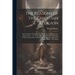 The Reasons of the Christian Religion: The First Part, of Godliness: Proving by Natural Evidence the Being of God ... the Second Part, of Christianity