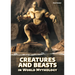 Creatures and Beasts in World Mythology