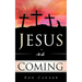 Jesus Is Coming