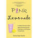 Pink Lemonade: A Jubilant Survivor's Story about Overcoming Life's Challenges and Emerging Triumphantly