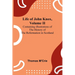 Life of John Knox, Volume II: Containing Illustrations of the History of the Reformation in Scotland