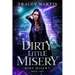 Dirty Little Misery