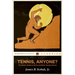Tennis, Anyone?: The Wimp's Guide to Tennis and Other Racquet Sports