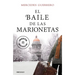 El Baile de Las Marionetas / The Dance of the Puppets