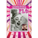Becoming FLO...A Mostly True Story