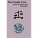 The Climate Trials