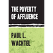 The Poverty of Affluence: A Psychological Portrait of the American Way of Life