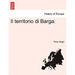 Il territorio di Barga.