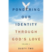 Pondering Our Identity Through God's Love: Volume 1