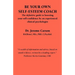Be Your Own Self-Esteem Coach: The Definitive Guide to Boosting Your Self-Confidence by an Experienced Clinical Psychologist