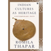 Indian Cultures as Heritage