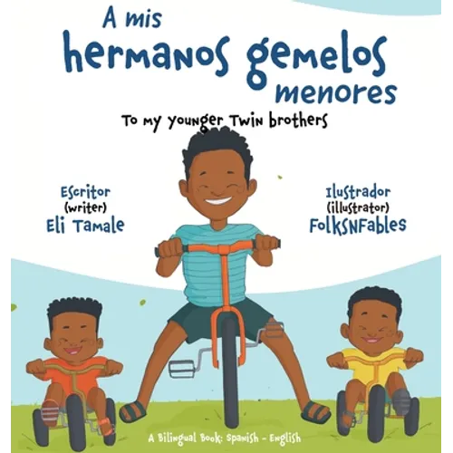 A mis hermanos gemelos menores