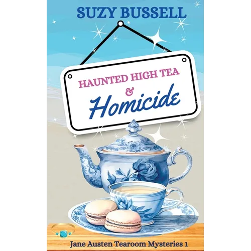 Haunted High Tea and Homicide